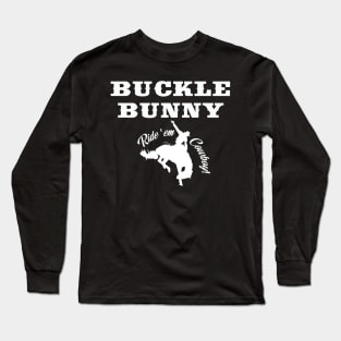 Buckle Bunny Rodeo Rider Long Sleeve T-Shirt